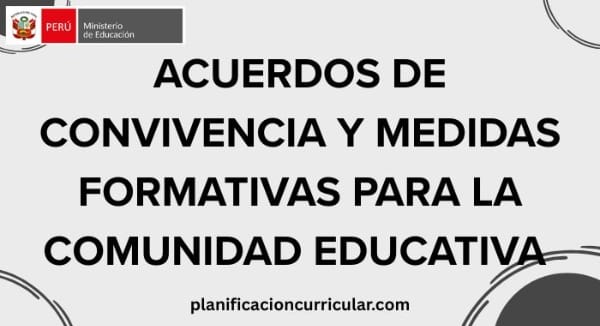 ACUERDOS DE CONVIVENCIA Y MEDIDAS FORMATIVAS PARA LA COMUNIDAD EDUCATIVA
