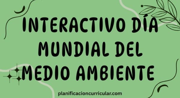 INTERACTIVO DÍA MUNDIAL DEL MEDIO AMBIENTE