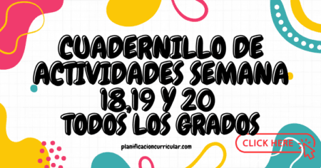 CUADERNILLO DE ACTIVIDADES SEMANA 18,19 y 20 PARA TODOS LOS GRADOS ...