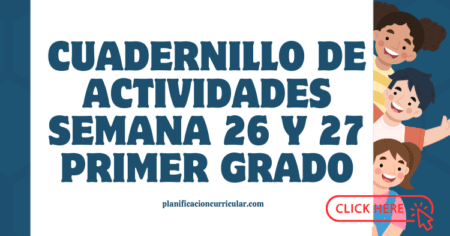 CUADERNILLO DE ACTIVIDADES SEMANA 26 Y 27 PRIMER GRADO | Planificacion ...