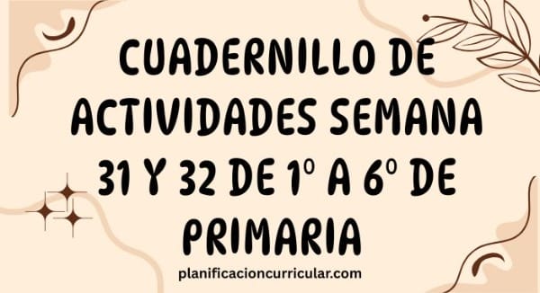 Cuadernillo de Actividades Semana 31 y 32 Primaria