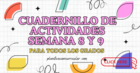 CUADERNILLO DE ACTIVIDADES SEMANA 8 Y 9 PARA TODOS LOS GRADOS ...