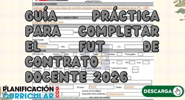 GUÍA PRÁCTICA PARA COMPLETAR EL FUT DE CONTRATO DOCENTE 2026
