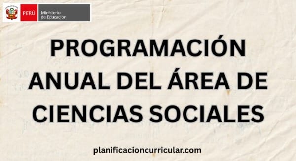 PROGRAMACIÓN ANUAL DEL ÁREA DE CIENCIAS SOCIALES