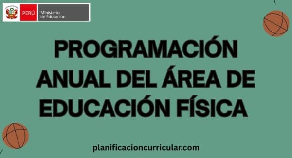 PROGRAMACIÓN ANUAL DEL ÁREA DE EDUCACIÓN FÍSICA