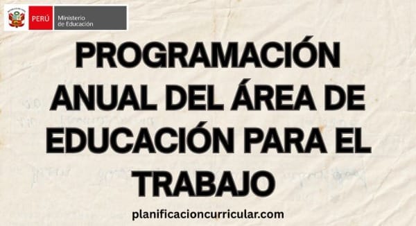PROGRAMACIÓN ANUAL DEL ÁREA DE EDUCACIÓN PARA EL TRABAJO