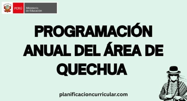 PROGRAMACIÓN ANUAL DEL ÁREA DE QUECHUA